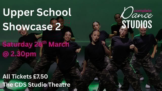 CDS Senior School Showcase - SHOW 2 - Complete Dance Studios