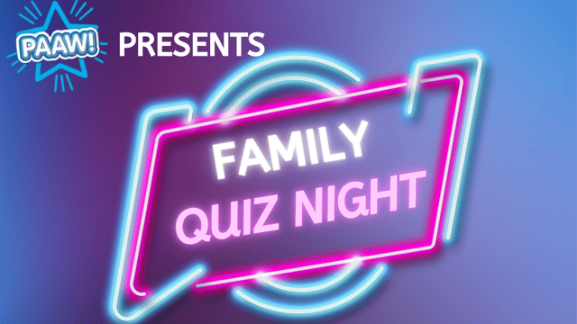 PAAW - Family Quiz Night - Performing Arts Academy Wales
