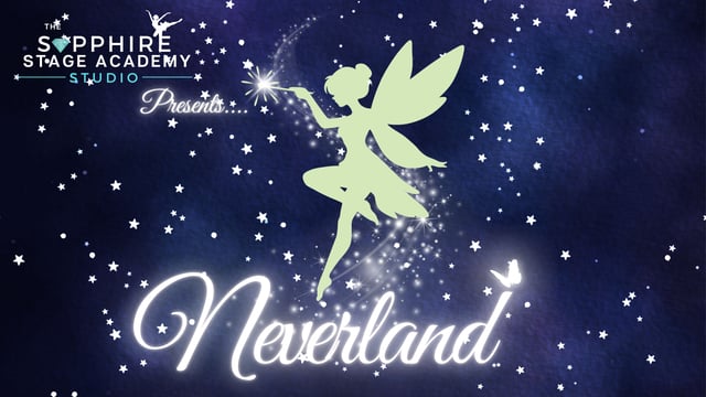 Neverland - TEAM TINKERBELL SHOWS - The Sapphire Stage Academy