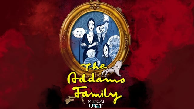 Addams Family The Musical - UYT Company