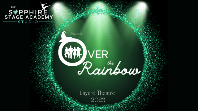 Over The Rainbow - The Sapphire Stage Academy