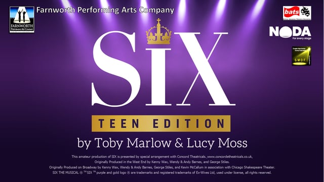 Six - Teen Edition - Farnworth Performing Arts Company