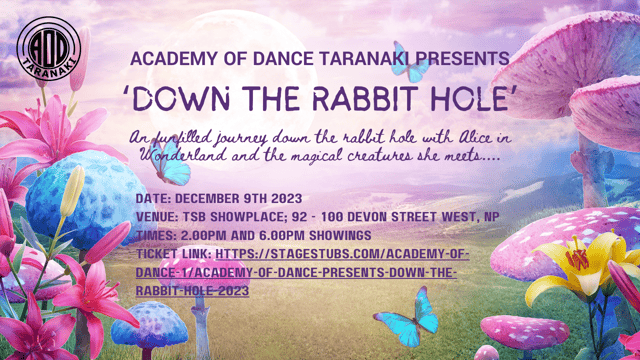 Academy of Dance presents Down the Rabbit Hole - Academy Of Dance