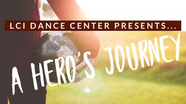 A Hero's Journey - LCI Dance Center