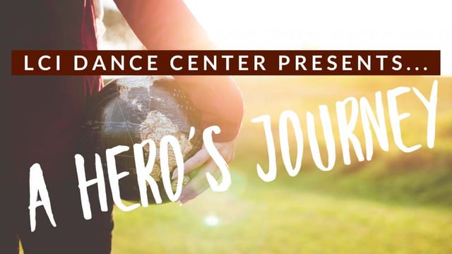 A Hero's Journey - LCI Dance Centre