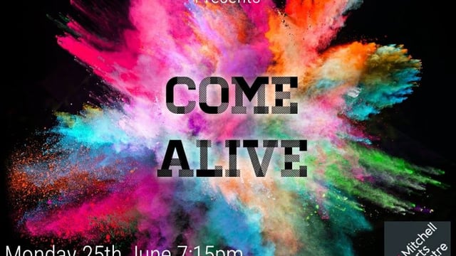 Come Alive - Steelworks Performing Arts Academy Ltd.