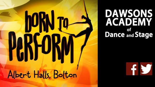 Born To Perform - Dawsons Academy of Dance and Stage (Fundraising Account)