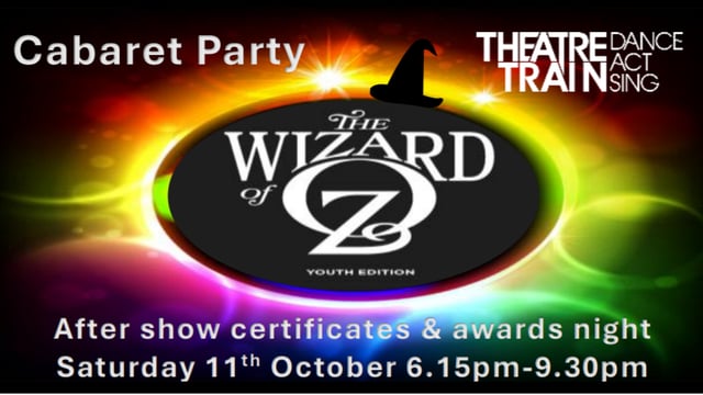 Theatretrain Solihull's Wizard of Oz Post Show Cabaret and Awards Party - Theatretrain Solihull