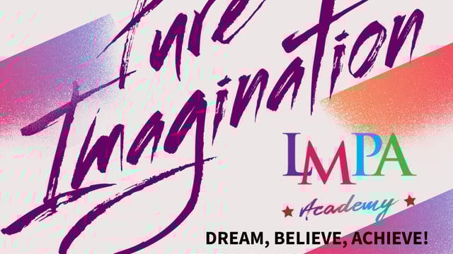 Pure Imagination - LMPA Academy