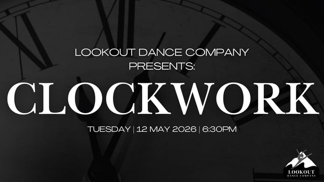 Lookout Dance Company presents "Clockwork" - Lookout Dance Company