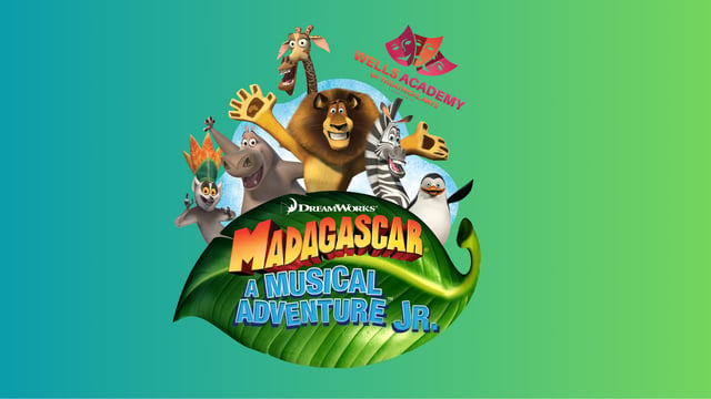 Madagascar JR  - Wells Academy of Theatrical Arts (WATA)