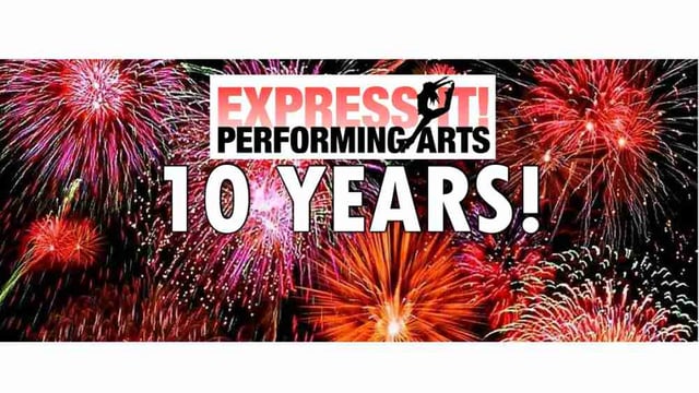 Express it! Performing Arts - Anniversary show! - Express it! Performing Arts