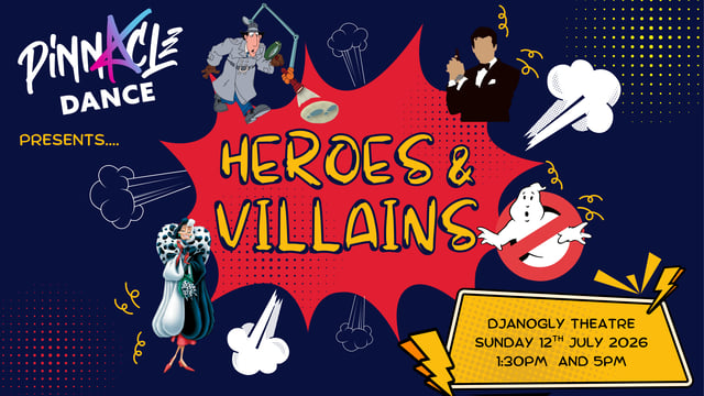 'Heroes and Villains' Pinnacle Dance Showcase 2026 - Pinnacle Dance