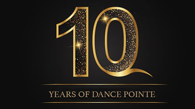 10 - Years of Dance Pointe - Dance Pointe Essex