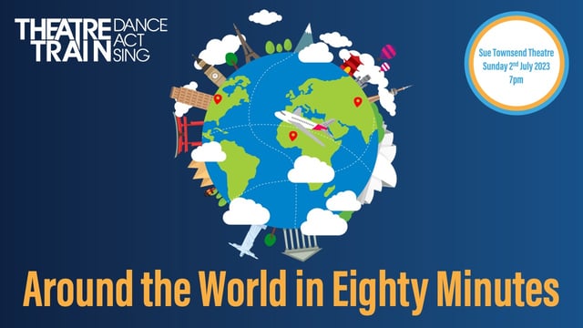 Around the World in Eighty Minutes - Theatretrain Leicester