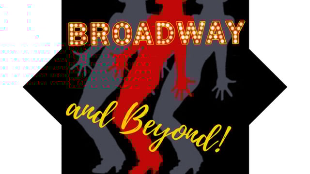 Broadway and Beyond! - B M Myers School of Theatre Dance 
