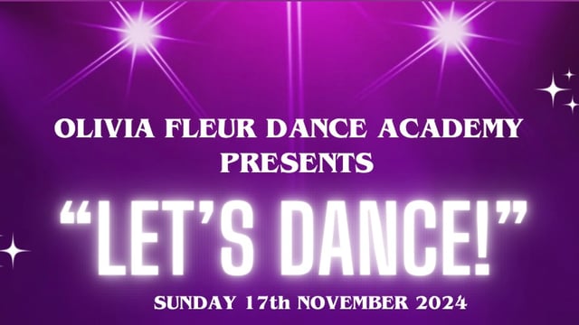 Olivia Fleur Dance Academy Presents “Lets Dance!” - Olivia Fleur Dance Academy