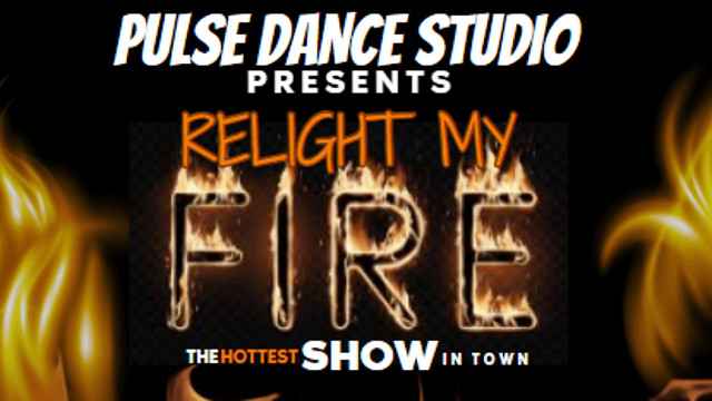 Relight My Fire - Pulse Dance Studio