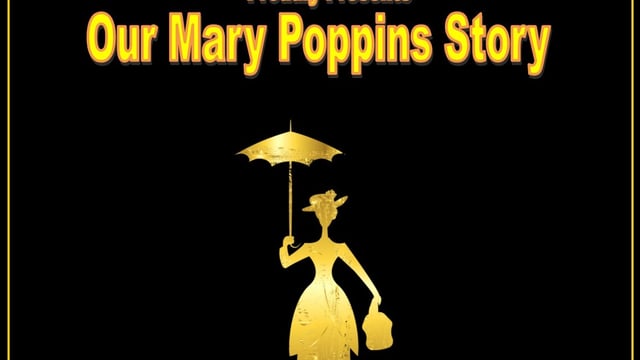 Our Mary Poppins Story - Trull School of Dancing
