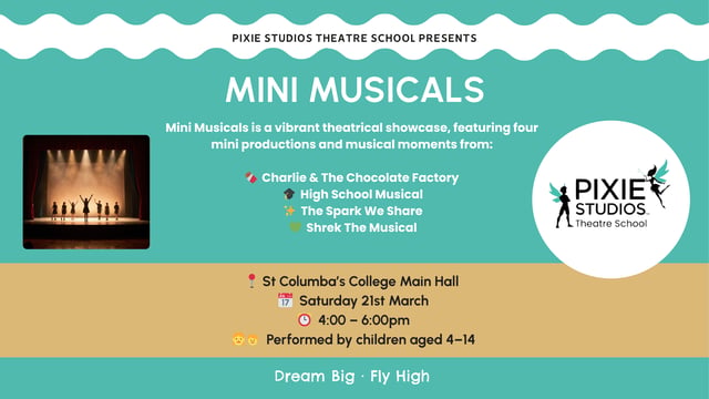 PIXIE STUDIOS PRESENTS - MINI MUSICALS 🎭 - Pixie Studios Theatre School