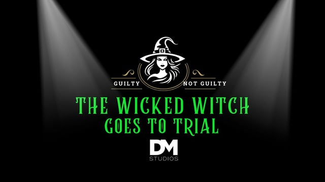 DM Studios - The Trial of the Wicked Witch