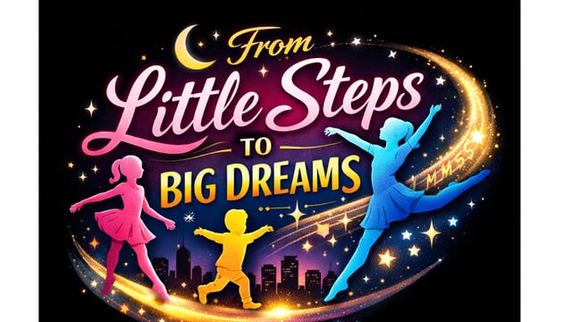 From Little Steps To Big Dreams - West London Dance Academy 