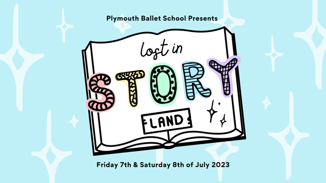 Lost In Storyland (Plymouth Ballet School) 2023 - Plymouth Ballet School