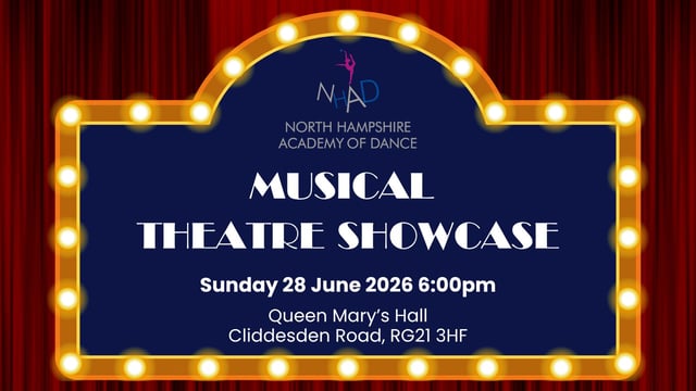 NHAD Musical Theatre Showcase 2026 - North Hampshire Academy of Dance