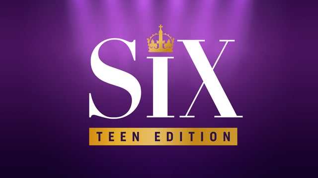 SIx:Teen Edition - YEM Theatre School