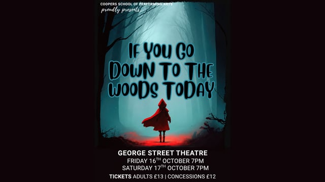If You Go Down to the Woods Today - Coopers School of Performing Arts