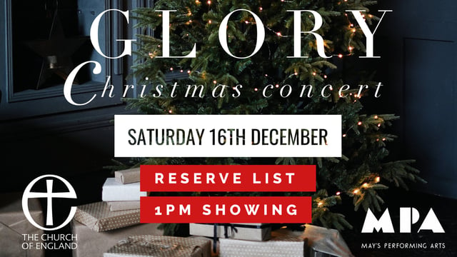 Glory - Christmas Concert: RESERVE LIST 1PM SHOW - Mays Performing Arts