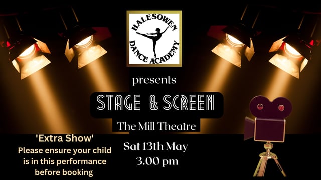 Stage & Screen 'EXTRA SHOW ADDED' - Halesowen Dance Academy