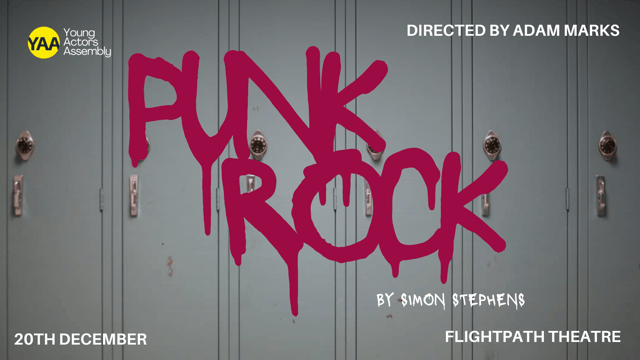 Punk Rock - By Simon Stephens - Young Actors Assembly
