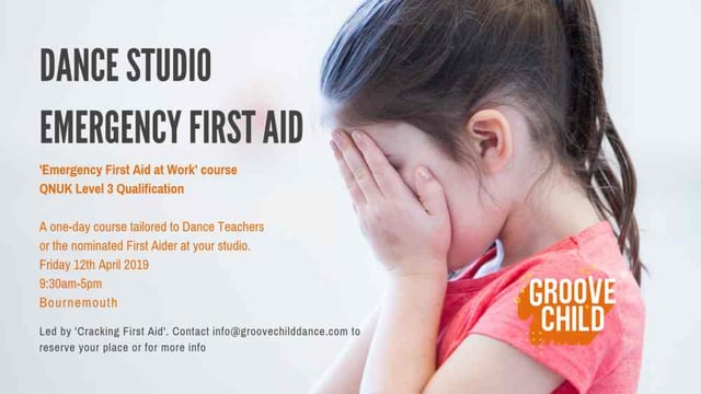 Level 3 Emergency First Aid - for Dance Teachers - Groove Child