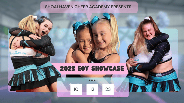 2023 EOY SHOWCASE - Shoalhaven Cheer Academy