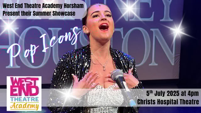 Pop Icons - Horsham Academy Summer Showcase - West End Theatre Events Ltd.