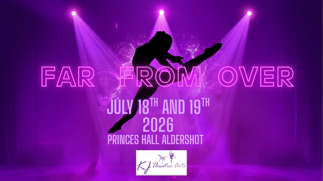 Far From Over - KJ Theatre Arts Show 2026 - KJ Theatre Arts