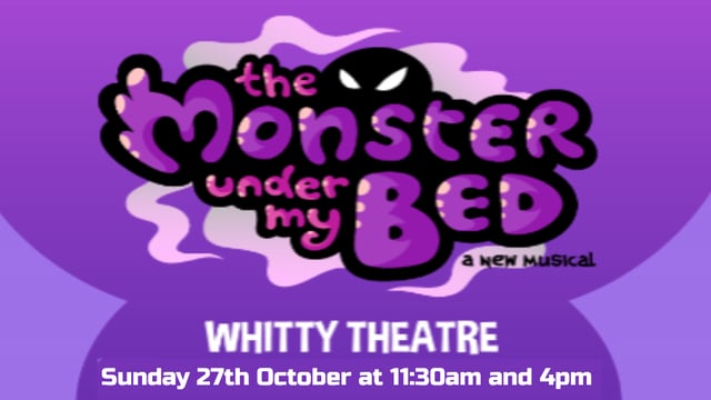 The Monster Under The Bed  - entertainarts ltd 