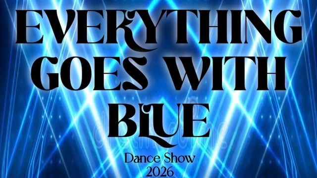 Shannon Louise Studios - Everything Goes With Blue Dance Show 2026🩵