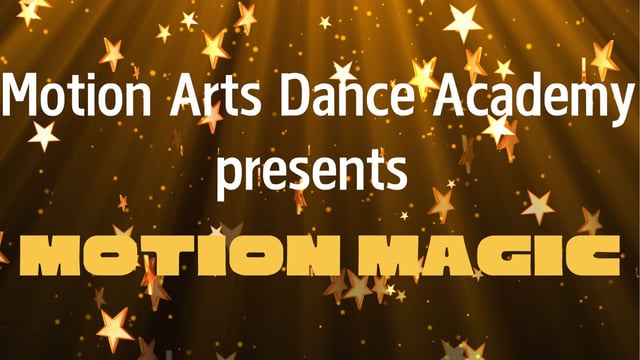 Motion Magic - Motion Arts Dance Academy