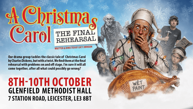 A Christmas Carol - The Final Rehearsal - October 8th-10th 2026 - Glenfield Drama Group