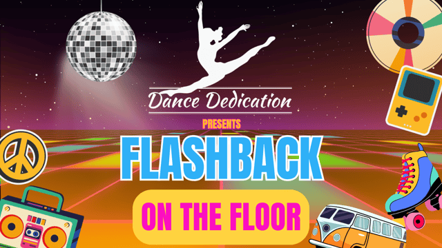 Flashback on the Floor - Dance Dedication