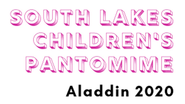 ALADDIN - South Lakes Children's Pantomime C.I.C