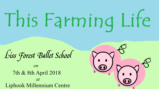 This Farming Life - Liss Forest Ballet School