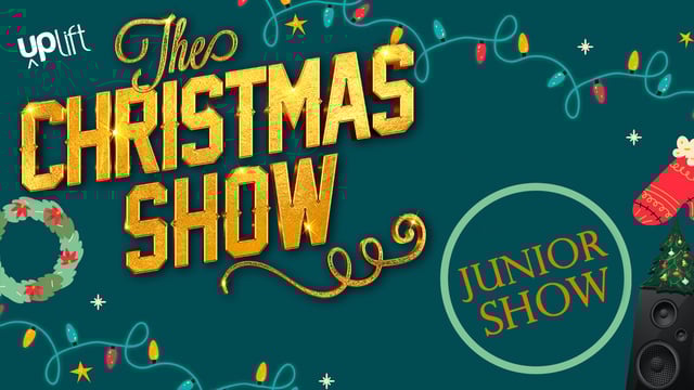 Uplift Junior Academy Christmas Show - Uplift Performing Arts