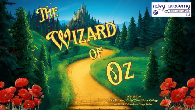 Ripley Academy of Drama Ltd. - The Wizard of Oz