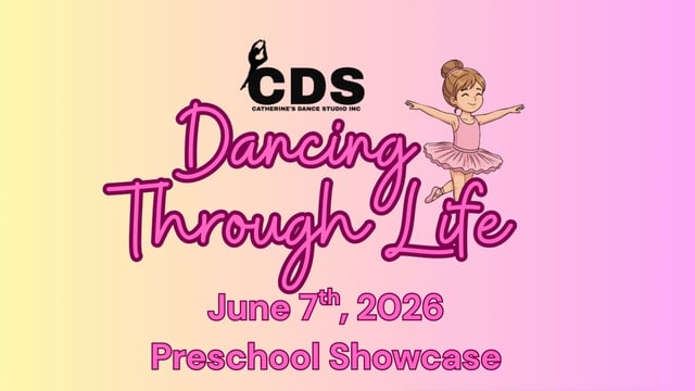 CDS Inc Preschool Showcase 2026 - Catherine's Dance Studio Inc