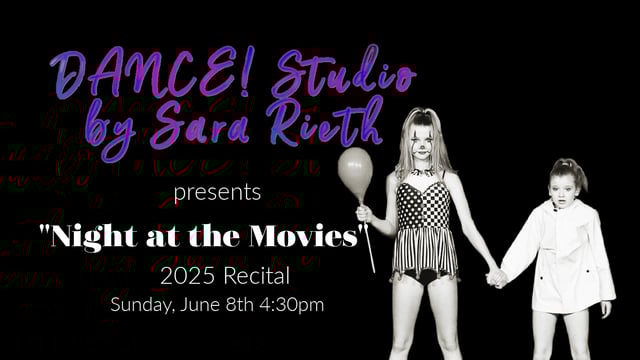 "Night at the Movies" Recital - DANCE! Studio by Sara Rieth