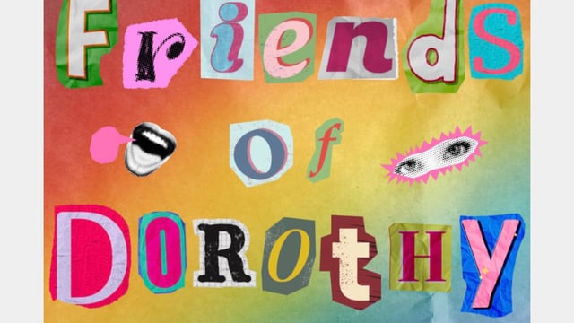 FRIENDS OF DOROTHY Pride Cabaret  - Tales From The GRLZ Room