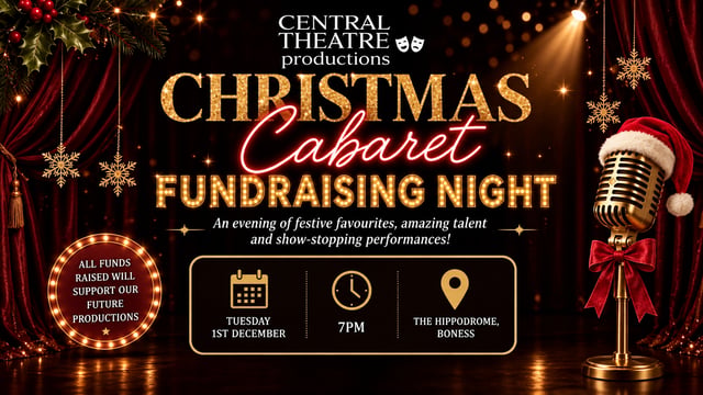 Central Theatre Productions - Central Theatre Productions Christmas Cabaret Fundraiser
